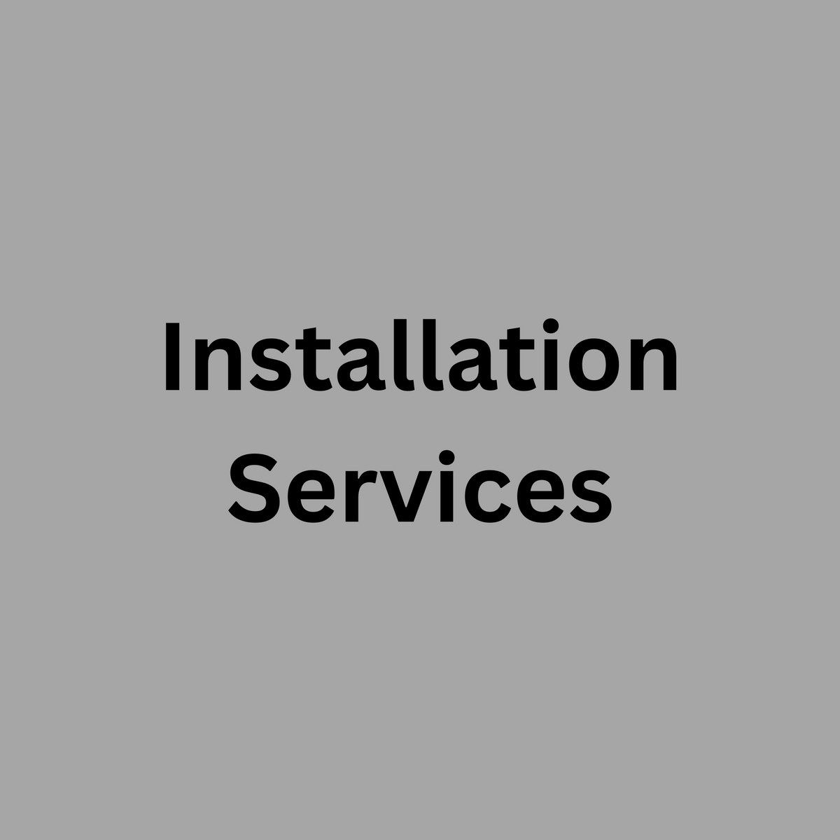 Installation Services